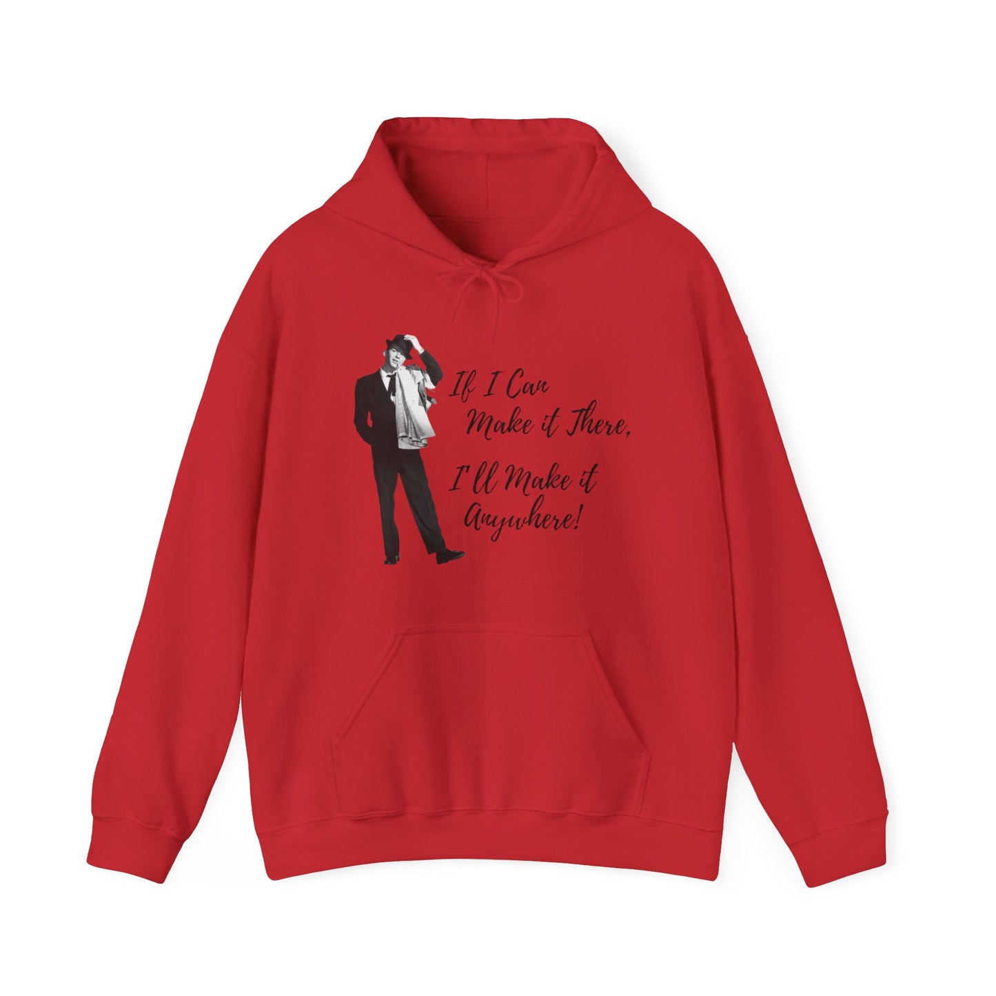 If I Can Make It There Hoodie