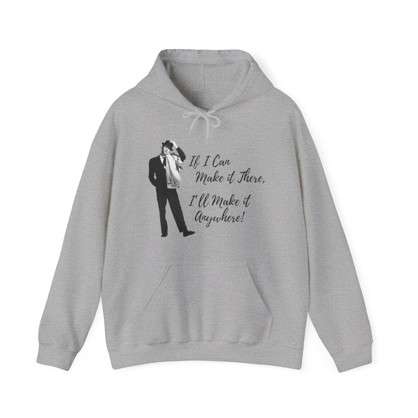 If I Can Make It There Hoodie